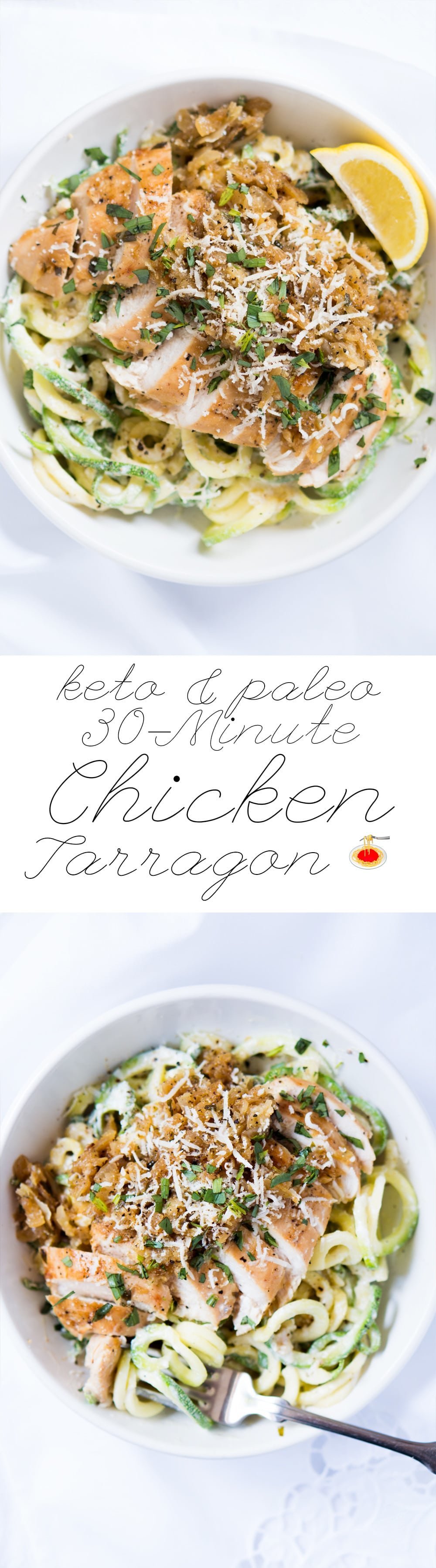 30-Minute Paleo & Keto Chicken Tarragon Zoodles 🍗